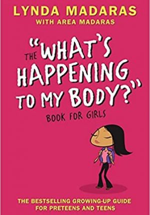 Lynda Madaras - What Happening to My Body? - Teen World Confidential