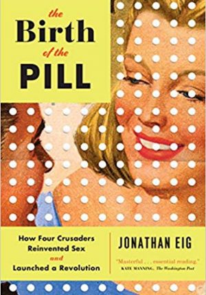 The Birth of The Pill - Teen World Confidential